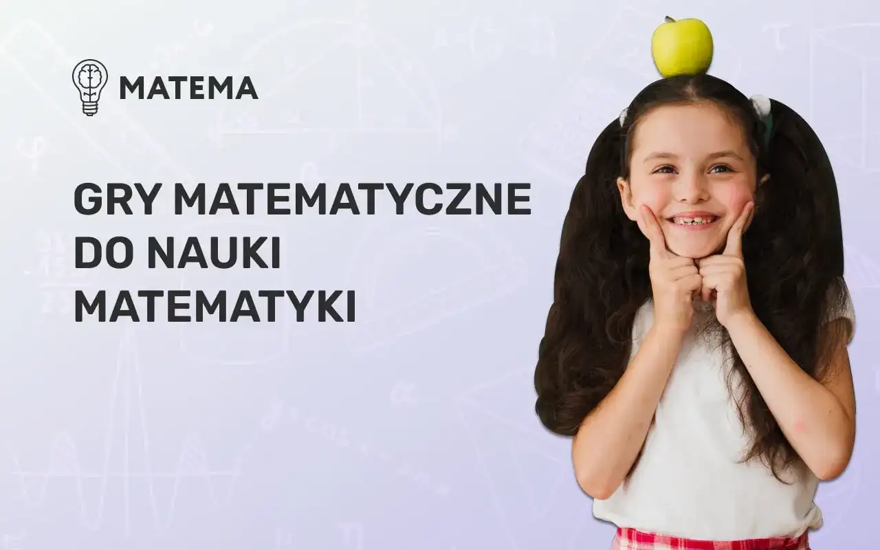 Gra matematyczna dla dziecka - jak wybrać najlepszą?